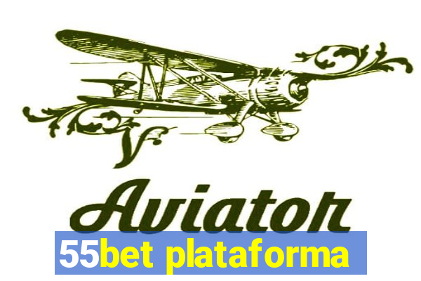 55bet plataforma